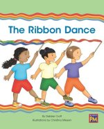 The Ribbon Dance: Leveled Reader Orange Level 16