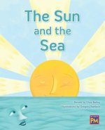 The Sun and the Sea: Leveled Reader Turquoise Level 17