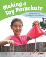 Making a Toy Parachute: Leveled Reader Turquoise Level 18