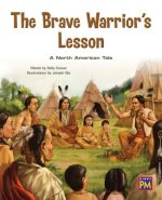 The Brave Warrior's Lesson: Leveled Reader Purple Level 20