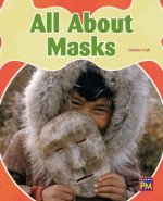 All about Masks: Leveled Reader Purple Level 20