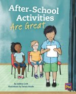 After-School Activities Are Great: Leveled Reader Gold Level 21