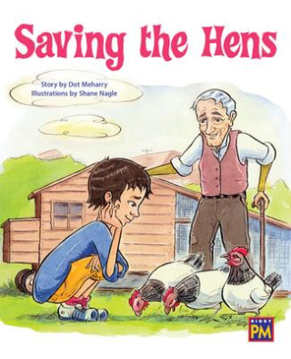 Saving the Hens: Leveled Reader Silver Level 23