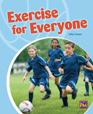 Exercise for Everyone: Leveled Reader Silver Level 23