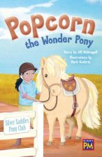 Popcorn the Wonder Pony: Leveled Reader Emerald Level 25
