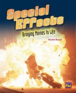 Special Effects: Bringing Movies to Life: Leveled Reader Ruby Level 28