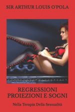 Regressioni Proiezioni e Sogni
