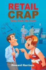 Retail Crap: Tales from the Front