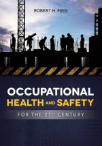 OCCUPATIONAL HEALTH and SAFETY IN 21ST CENTURY