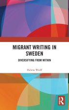 MIGRANT WRITING IN SWEDEN