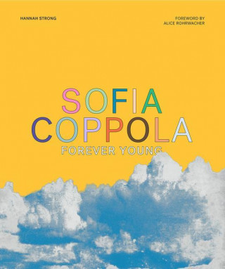 Sofia Coppola: Forever Young