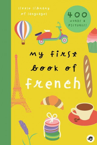 My First Book of French: 800+ Words & Pictures