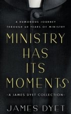 Ministry Has Its Moments