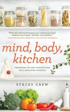 Mind, Body, Kitchen