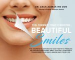 Hidden Truth Behind Beautiful Smiles