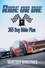 Ride Or Die 365 Day Bible Plan