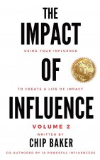 Impact Of Influence Volume 2