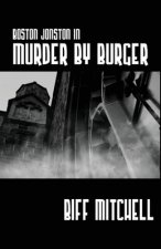 Boston Jonson in Murder by Burger