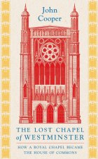 Lost Chapel of Westminster