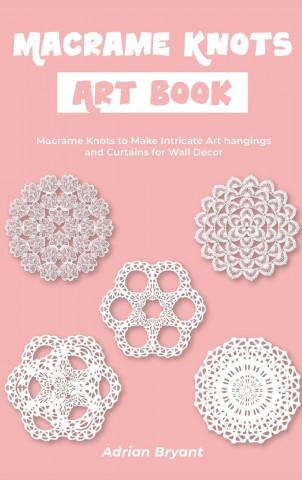 Macrame Knots Art Book