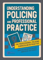 Understanding Policing and Professional Practice