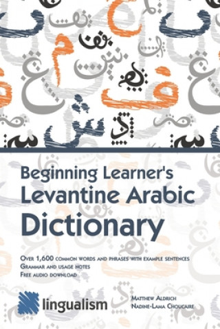 Beginning Learner's Levantine Arabic Dictionary