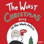 Worst Christmas Book in the Whole Entire World