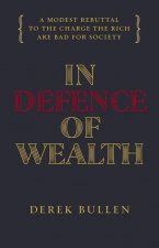 In Defence of Wealth