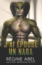 J'ai Epouse un Naga