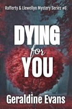 Dying For You
