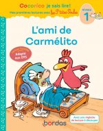 Cocorico Je sais lire ! premières lectures avec les P'tites Poules - L'ami de Carmélito version DYS