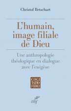 L'humain, image filiale de Dieu