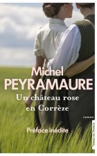 Un château rose en Corrèze
