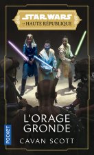 Star Wars, La Haute République - Tome 2 L'Orage gronde