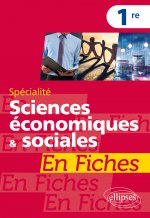 Spécialité Sciences économiques et sociales en fiches - Première