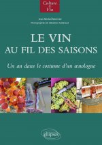 Le Vin au fil des saisons
