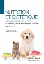 NUTRITION ET DIETETIQUE DU CHIEN ET DU CHAT. UN GUIDE A L USAGE DU VETERINAIRE