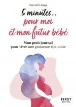 Petit livre - 5 minutes pour moi et mon futur bébé - Mon petit journal pour vivre une grossesse épan
