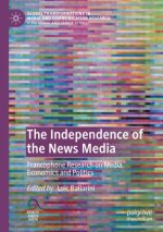 Independence of the News Media