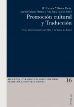 Promocion cultural y Traduccion; Ferias internacionales del libro e invitados de honor