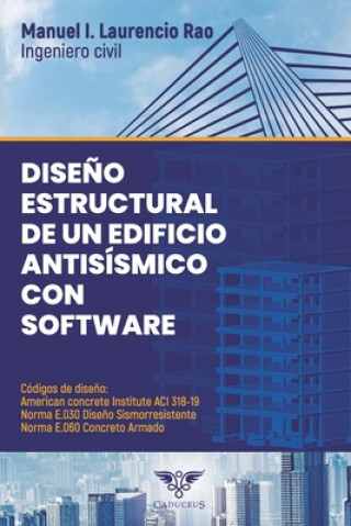 Diseno estructural de un edificio antisismico con software