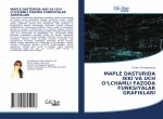 Maple Dasturida Ikki Va Uch O'Lchamli Fazoda Funksiyalar Grafiklari