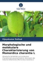 Morphologische und molekulare Charakterisierung von Momordica charantia L