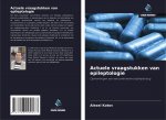 Actuele vraagstukken van epileptologie