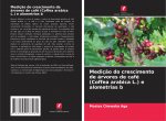 Medicao do crescimento de arvores de cafe (Coffea arabica L.) e alometrias b