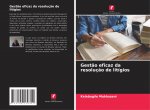 Gestao eficaz da resolucao de litigios