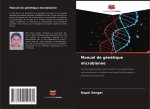 Manuel de genetique microbienne