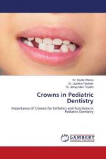 Crowns in Pediatric Dentistry