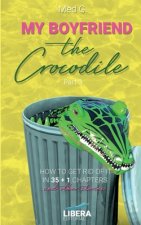 My boyfriend the Crocodile