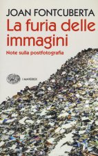 furia delle immagini. Note sulla postfotografia